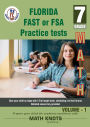 Florida Standards Assessment (FSA) , 7th Grade MATH Practice Tests ,Volume 1