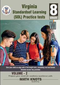 Title: Virginia , Standards of Learning (SOL) , 8th Grade MATH Practice Tests ,Volume 2, Author: Gowri Vemuri