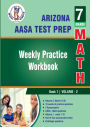 Arizona State Test Prep : 7th Grade Math : Weekly Practice WorkBook Volume 2