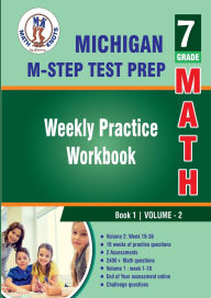 Title: Michigan State Test Prep : 7th Grade Math : Weekly Practice WorkBook Volume 2, Author: Gowri Vemuri
