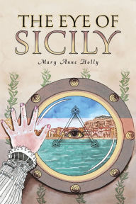 Title: The Eye of Sicily, Author: Mary Anne Holly