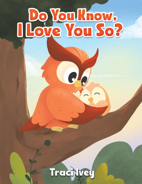 Do You Know, I Love You So?