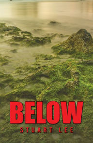 Title: Below, Author: Stuart Lee