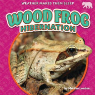 Title: Wood Frog Hibernation, Author: Martha London