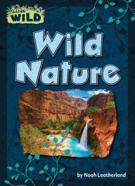 Title: Wild Nature, Author: Noah Leatherland