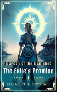 Title: The Exile's Promise, Author: Elizabeth A. Drysdale