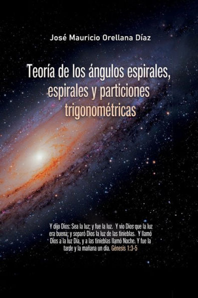 Teorï¿½a de los ï¿½ngulos espirales, espirales y particiones trigonomï¿½tricas