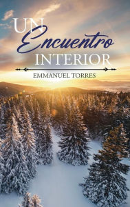 Title: Un encuentro interior, Author: Emmanuel Torres