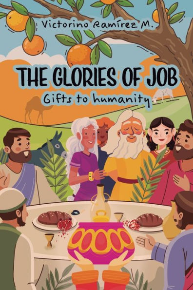 The glories of Job: Gifts to humanity