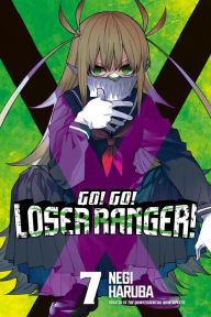 Title: Go! Go! Loser Ranger! 7, Author: Negi Haruba