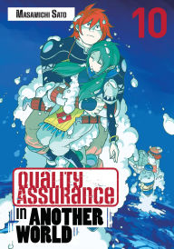 Title: Quality Assurance in Another World 10, Author: Masamichi Sato