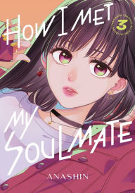 Title: How I Met My Soulmate 3, Author: Anashin