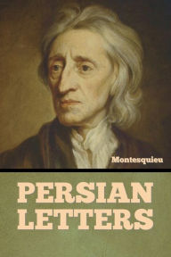 Title: Persian Letters, Author: Montesquieu