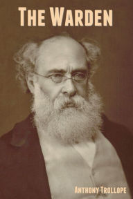 Title: The Warden, Author: Anthony Trollope