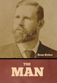 Title: The Man, Author: Bram Stoker