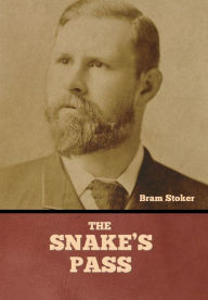 Title: The Snake's Pass, Author: Bram Stoker