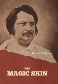 Title: The Magic Skin, Author: Honorï de Balzac