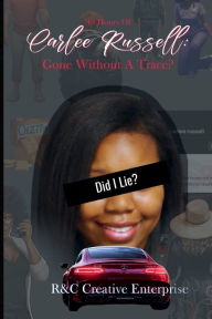 Title: 49 Hours of Carlee Russell: Gone Without A Trace?:, Author: CHRISTIANA ROBERSON