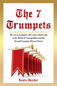 Title: THE 7 TRUMPETS, Author: Leslie Dutcher