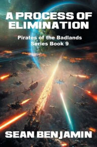 Title: A Process of Elimination: Book 9 of 9, Author: Sean Benjamin