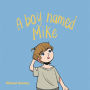 A boy named Mike
