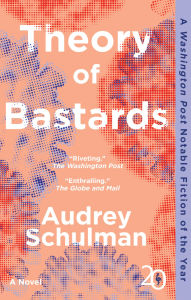 Title: Theory of Bastards, Author: Audrey Schulman