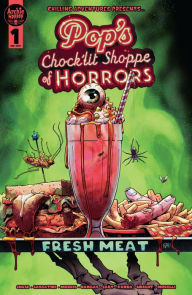 Title: Pop's Chock'lit Shoppe of Horrors: Fresh Meat (One-Shot): Fresh Meat (One-Shot), Author: Amy Chase