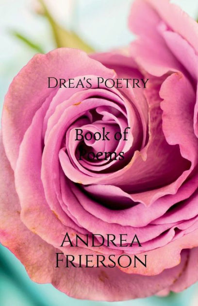 Romantic And Sex Poetry By Andrea Frierson Paperback Barnes And Noble® 7125