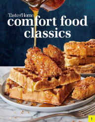 Title: Taste of Home Comfort Food Classics: 200+ HEARTWARMING DISHES & HANDY HINTS, Author: Taste of Home