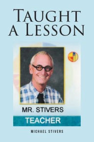 Title: Taught a Lesson, Author: Michael Stivers