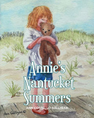 Title: Annie's Nantucket Summers, Author: Ann Costello Galligan