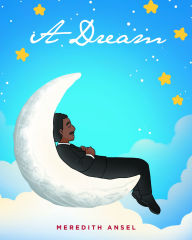 Title: A Dream, Author: Meredith Ansel