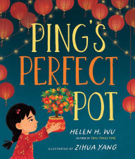 Title: Ping's Perfect Pot, Author: Helen H. Wu