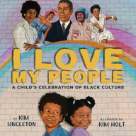Title: I Love My People: A Child's Celebration of Black Culture, Author: Kim Singleton