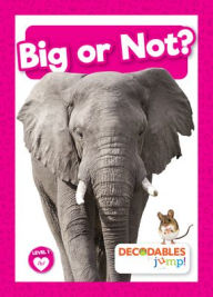 Title: Big or Not?, Author: William Anthony