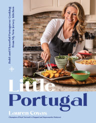 Title: Little Portugal: Bold and Flavorful Portuguese Cooking from My New Jersey Kitchen, Author: Lauren Covas