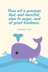 Title: Jonah 4:2 Gracious God Bible Verse Notebook: Whale Ocean Prayer Journal Jonah and The Big Fish, Author: Chloe Sozo