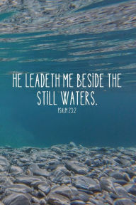 Title: Psalm 23 Still Waters Christian Journal, Author: Chloe Sozo