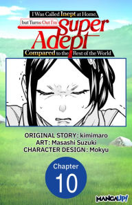 Title: I Was Called Inept at Home, but Turns Out I'm Super Adept Compared to the Rest of the World #010, Author: kimimaro