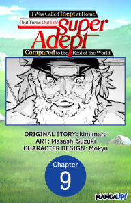 Title: I Was Called Inept at Home, but Turns Out I'm Super Adept Compared to the Rest of the World #009, Author: kimimaro