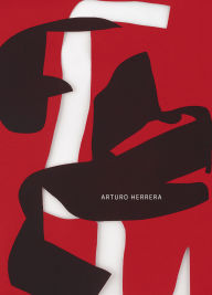 Title: Arturo Herrera: Works 1992-2024, Author: Arturo Herrera