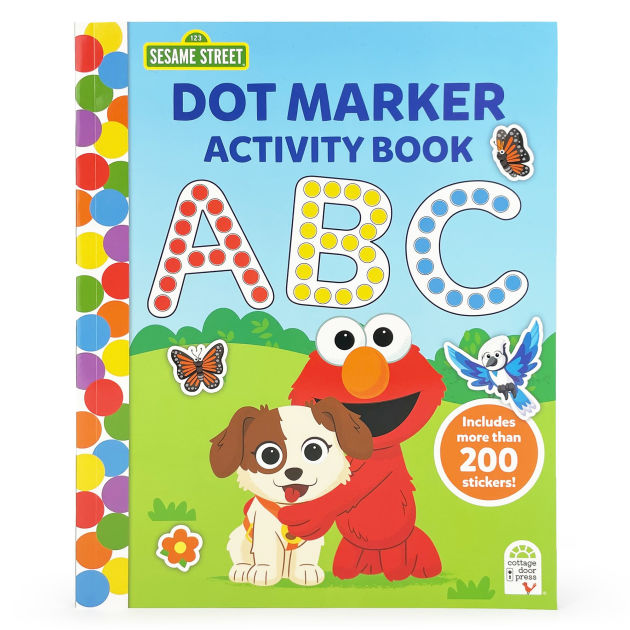 Sesame Street Dot Marker Activity Book ABC by Sesame Street, Barry ...
