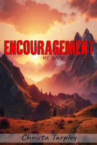 Title: Encouragement: My Book Of Psalms, Author: Christa L Tarpley