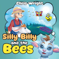 Title: Silly Billy and the Bees, Author: Chris Wright