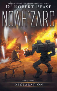 Title: Noah Zarc: Declaration, Author: D Robert Pease