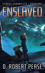 Title: Enslaved, Author: D Robert Pease