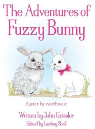Title: The Adventures of Fuzzy Bunny: Easter by northwest, Author: John Geissler