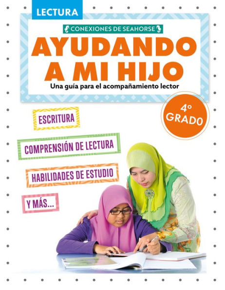 Ayudando a mi hijo 4º grado (Helping My Child with Reading Fourth Grade)