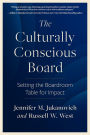 The Culturally Conscious Board: Setting the Boardroom Table for Impact