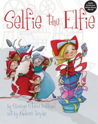 Title: Selfie the Elfie, Author: Savage Steve Holland